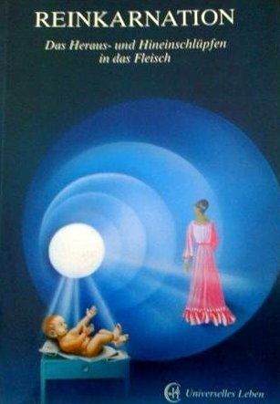 Reinkarnation. Das Heraus- und Hineinschlüpfen in das Fleisch Philosophy