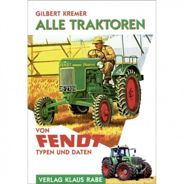Alle Traktoren von Fendt: Typen und Daten Leisure, Home & Garden