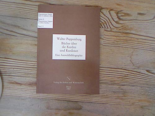 Bücher über die Kurden und Kurdistan: Eine Auswahlbibliographie (Disputationes Linguae et Cultus Kurdica) General education