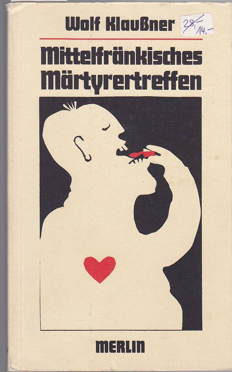 Mittelfränkisches Märtyrertreffen: Erzählung Contemporary literature