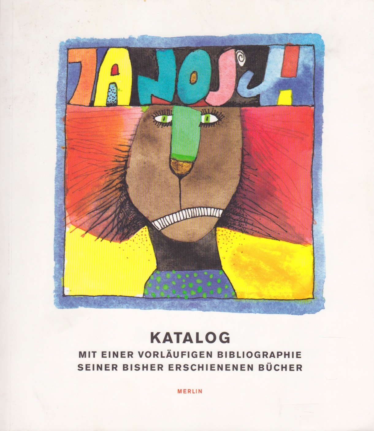 Janosch: Katalog mit einer vorläufigen Bibliographie seiner bisher erschienenen Bücher Film, Art & Culture