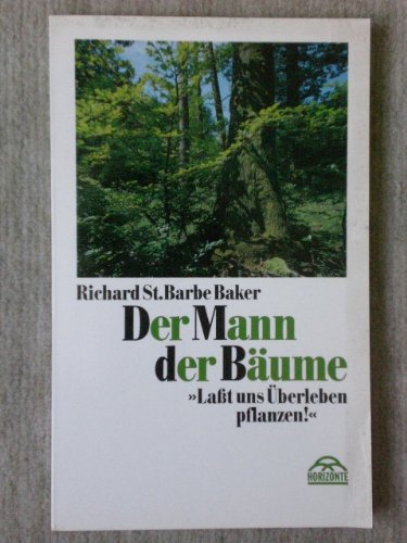 Der Mann der Bäume: Lasst uns Überleben pflanzen Leisure, Home & Garden