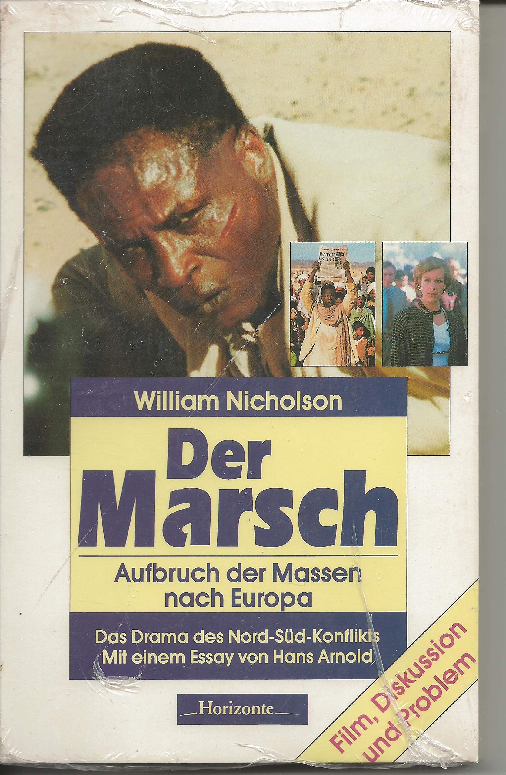 Der Marsch: Aufbruch der Massen nach Europa - Das Drama des Nord-Süd-Konflikts Books