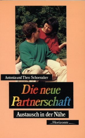 Die neue Partnerschaft: Austausch in der Nähe Books