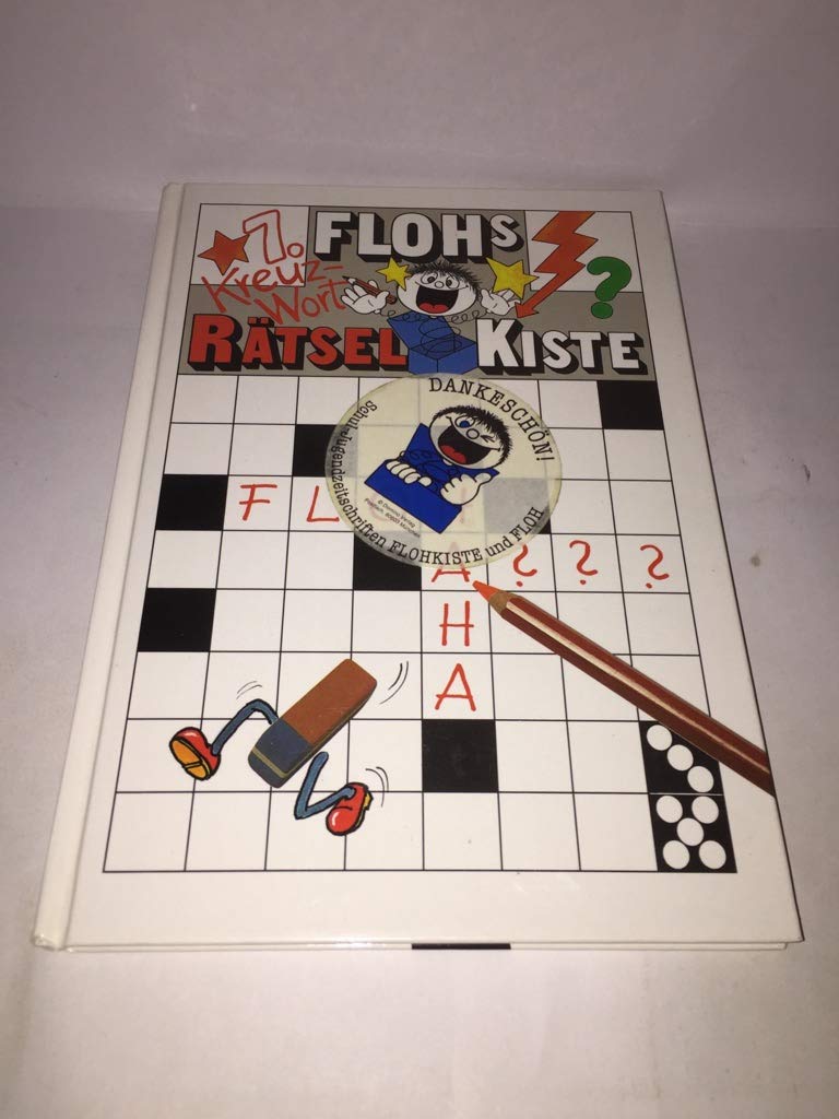 Flohs Kreuzworträtselkiste (1.). Knifflige Kreuzworträtsel aus den Jugendzeitschriften Flohkiste und Floh mit Lexikonteil Books