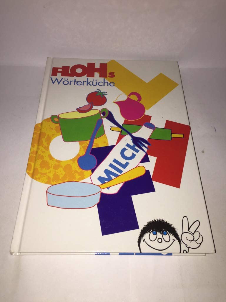 Floh's Wörterküche Sprachspiele für Fortgeschrittene (nach den neuen Rechtschreibregeln) Books