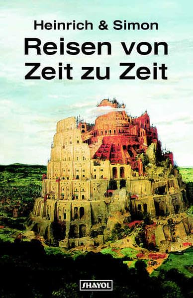 Reisen von Zeit zu Zeit: Simon's Fiction: Phantastische Geschichten Band 3: Die ersten Zeitreisen. Von letzten Ursachen. Von Zeit zu Zeit. Erzählungen und ein Opernlibretto. Originalausgasbe Historical Fiction