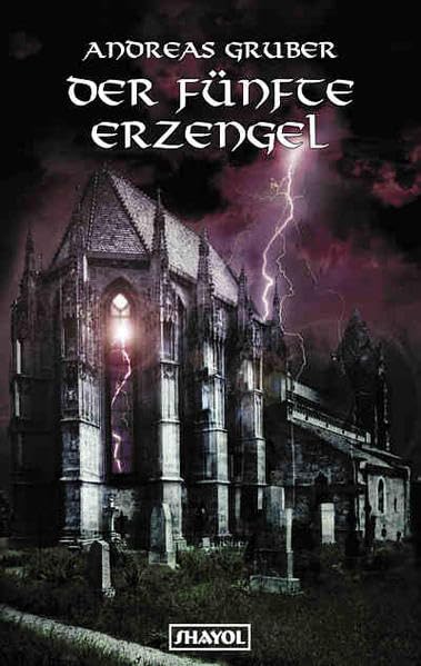 Der fünfte Erzengel: Erzählungen. Ausgezeichnet mit dem Phantastik-Preis der Stadt Wetzlar Horror & Mystery