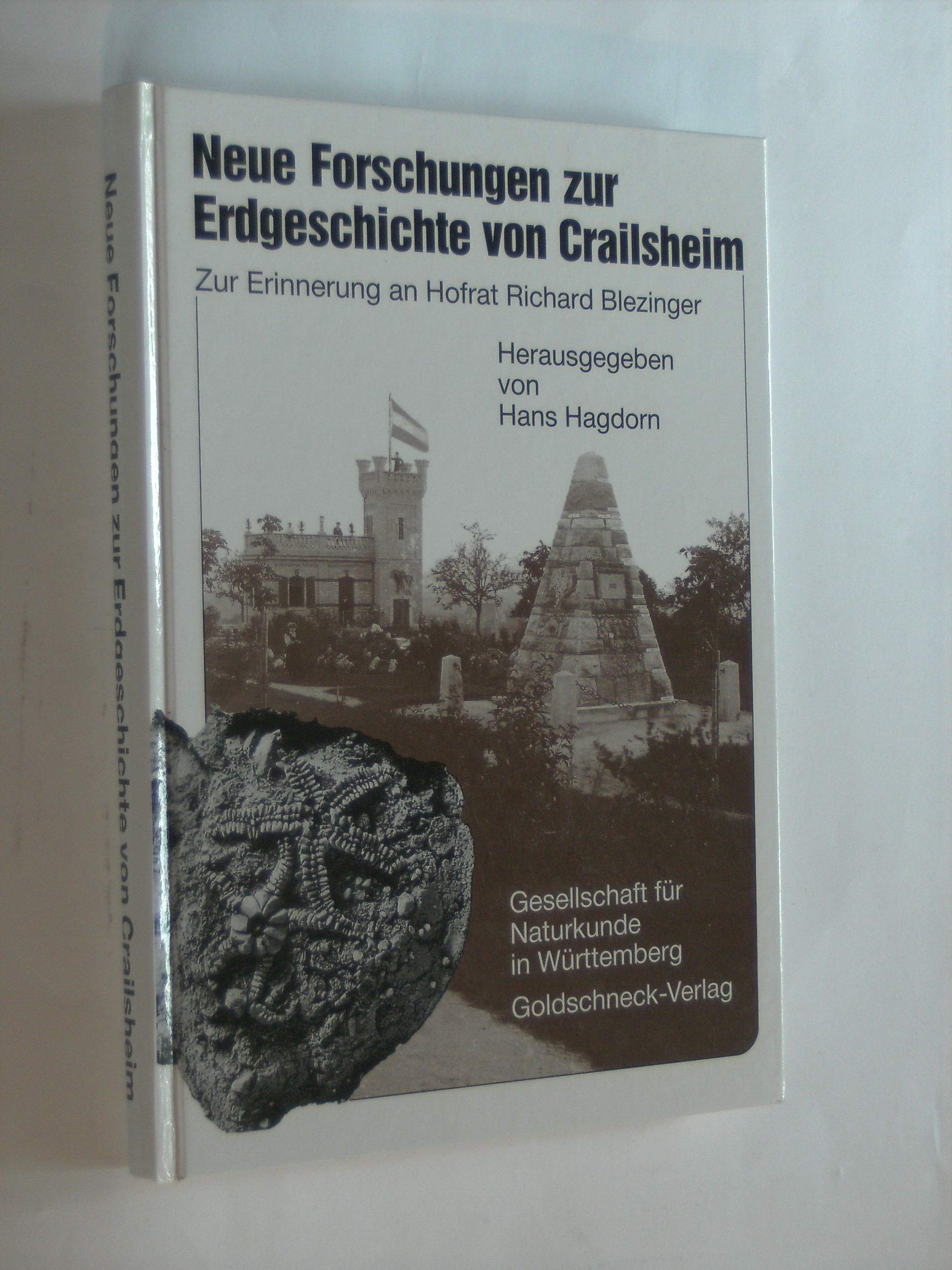 Neue Forschungen zur Erdgeschichte von Crailsheim, Zur Erinnerung an Hofrat Richard Blezinger Books