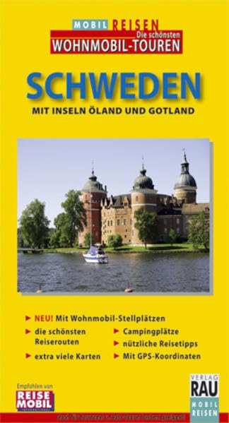 MOBIL REISEN Reiseführer Schweden: Mit Inseln Öland und Gotland. Die Grand Tour für individuelles Wohnmobil-Cruising, Caravaning und Auto-Touring Travel Books