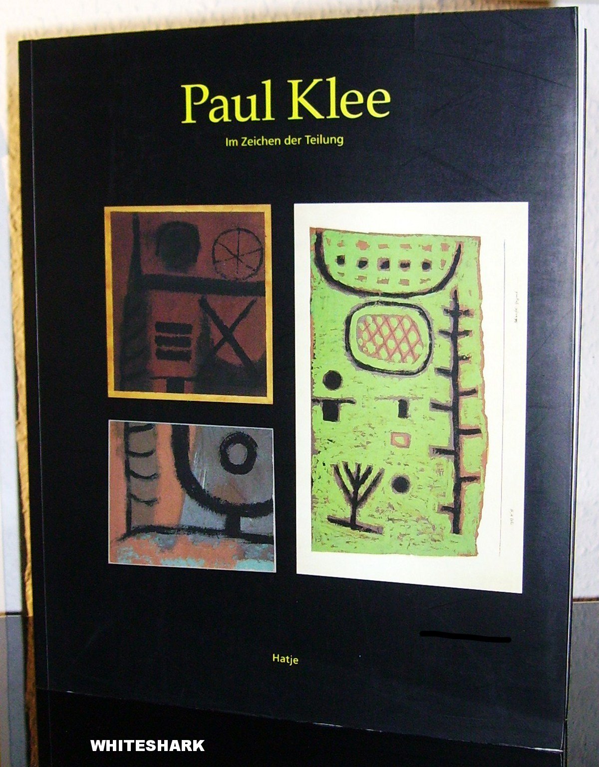 Paul Klee - Im Zeichen der Teilung: Die Geschichte zerschnittener Kunst Paul Klees 1883-1940. Mit vollständiger Dokumentation. Kunstsammlung ... Staatsgalerie Stuttgart, 29.4.-23.7.1995 Social Sciences