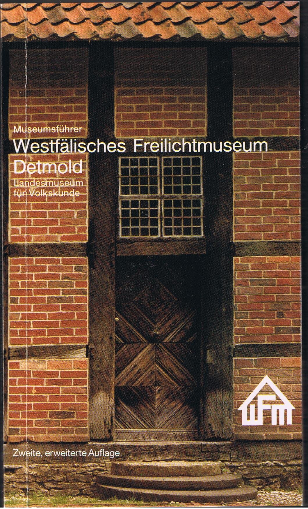 Museumsfuhrer, Westfalisches Freilichtmuseum Detmold, Landesmuseum fur Volkskunde (German Edition) Books