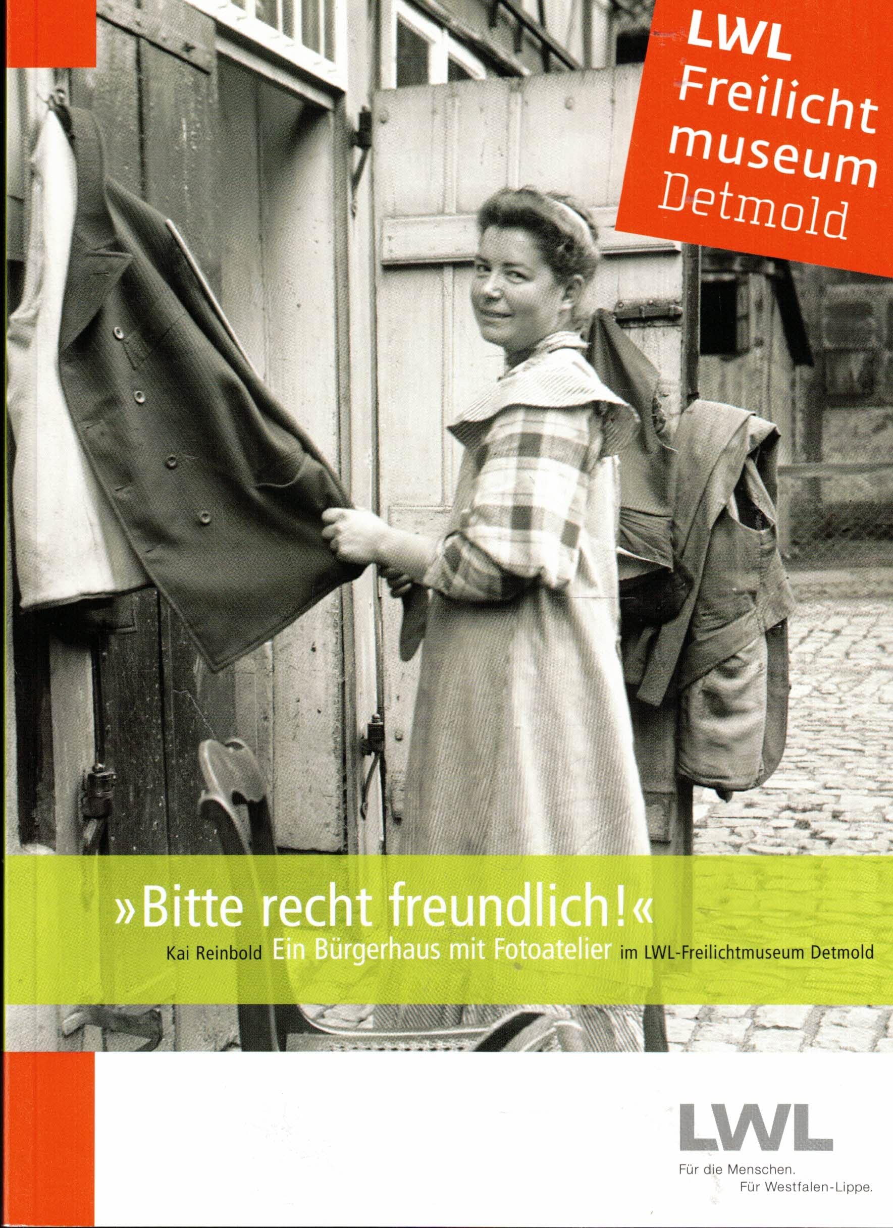 Bitte recht freundlich!: Ein Bürgerhaus mit Fotoatelier im LWL-Freilichtmuseum Detmold (Einzelführer des Westfälischen Freilichtmuseums Detmold) Law