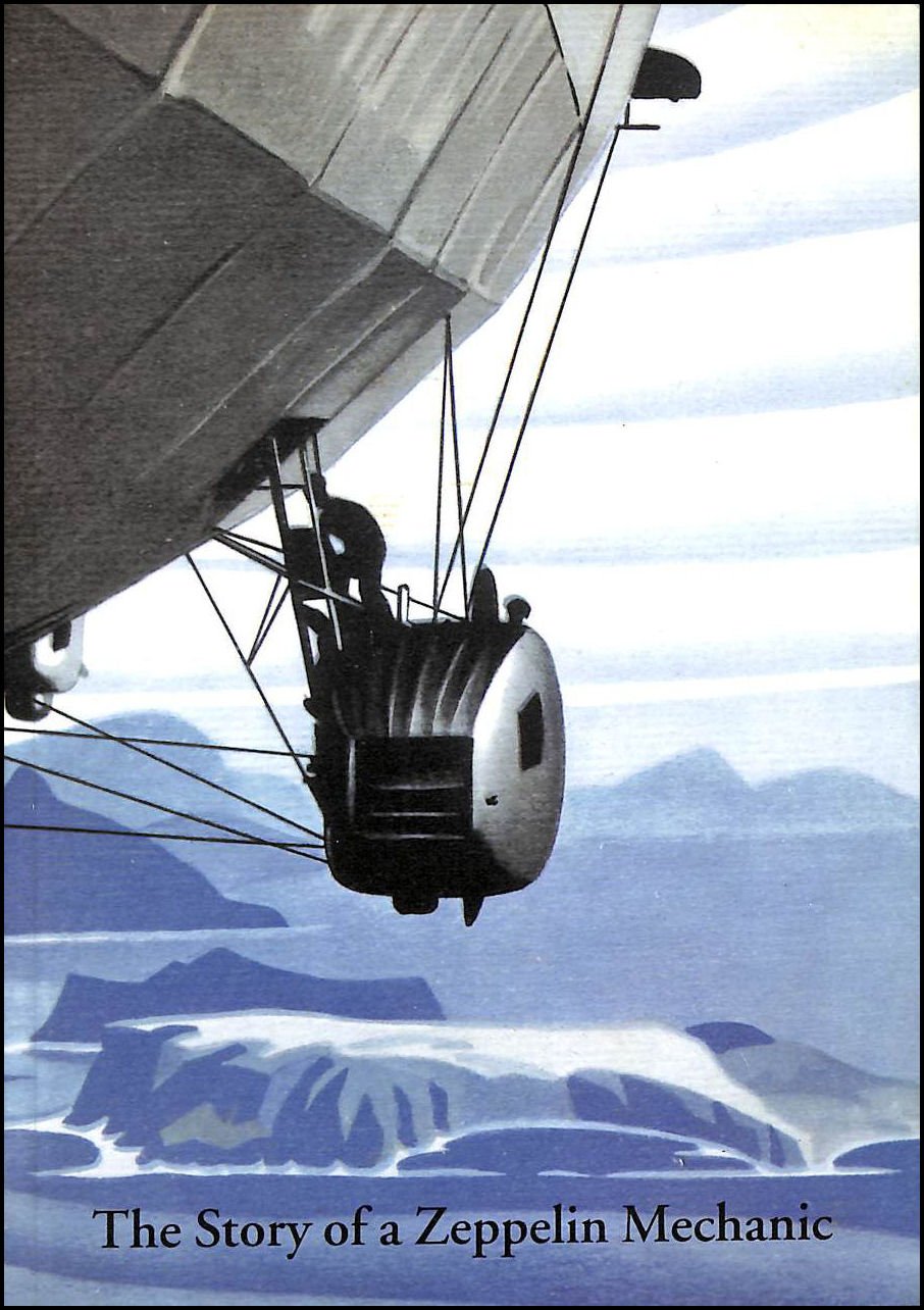 The story of a Zeppelin mechanic. My flights 1931-1938 Books