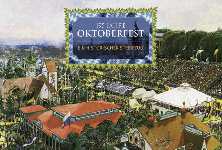195 Jahre Oktoberfest: Ein historischer Streifzug Law