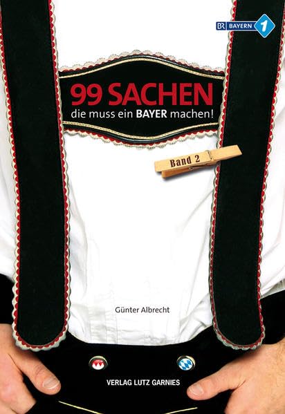 99 Sachen, die muss ein Bayer machen! General education