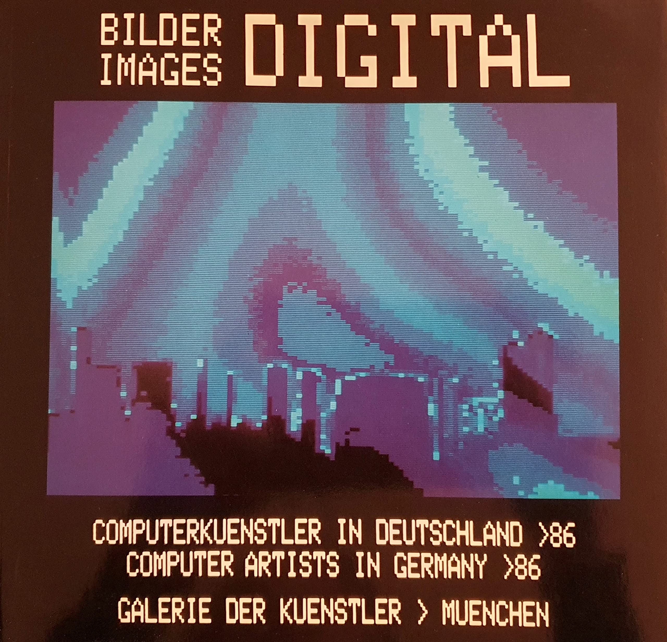 Bilder /Images - Digital: Computer-Künstler in Deutschland 86. Dt. /Engl Books