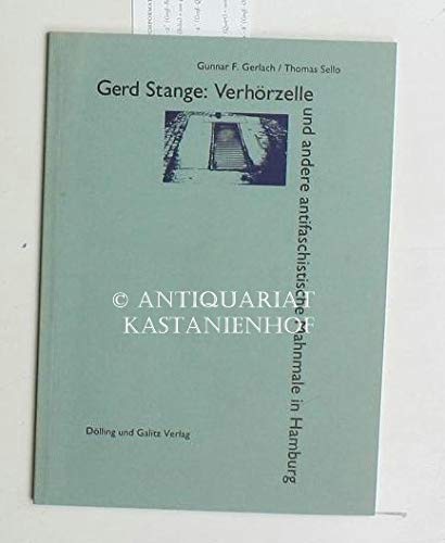 Gerd Stange: Verhörzelle und andere antifaschistische Mahnmale in Hamburg Books