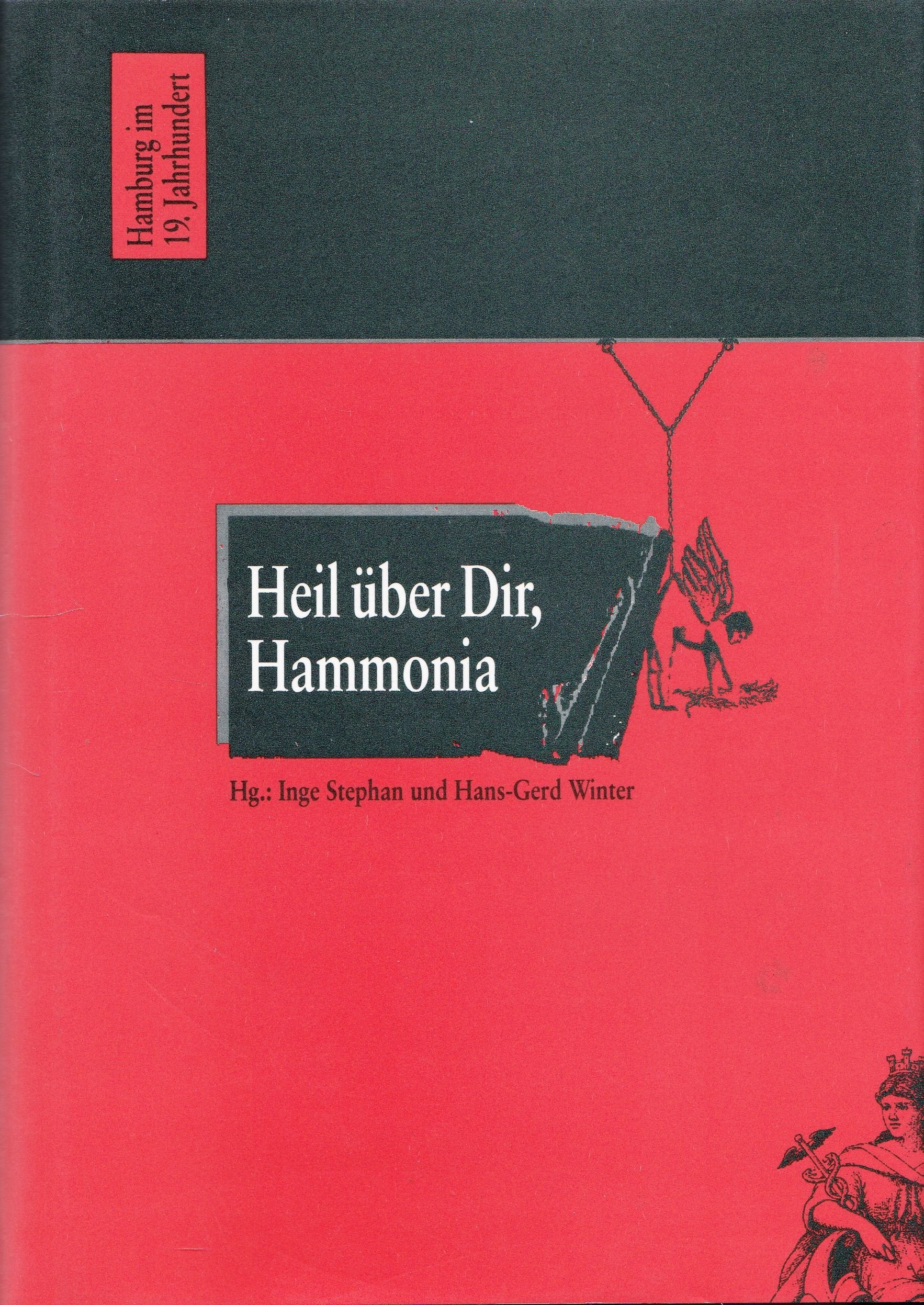 Hamburg im 19. Jahrhundert. "Heil über dir, Hammonia". Literatur, Musik, Kunst, Theater, Film, Frauenbewegung, Kultur, Politik und Bildungswesen Books