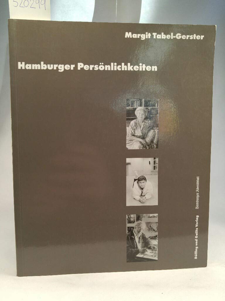 Hamburger Persönlichkeiten. Aus Kultur, Politik, Wirtschaft, Wissenschaft und Alltag Books