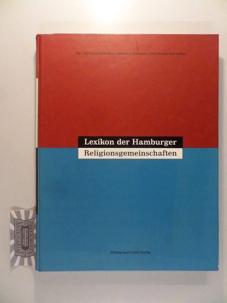 Lexikon der Hamburger Religionsgemeinschaften: Religionsvielfalt in der Stadt von A-Z Arts & Music
