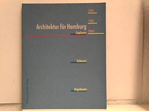 Architektur für Hamburg: Geplantes, Gebautes, Ungebautes. 1984 - 1994 - 2004. Ausstellungskatalog. Hrsg. v. Bund Dtsch. Architekten (BDA). Bearb. v. Hildegard Kösters u. Volker Roscher Film, Art & Culture