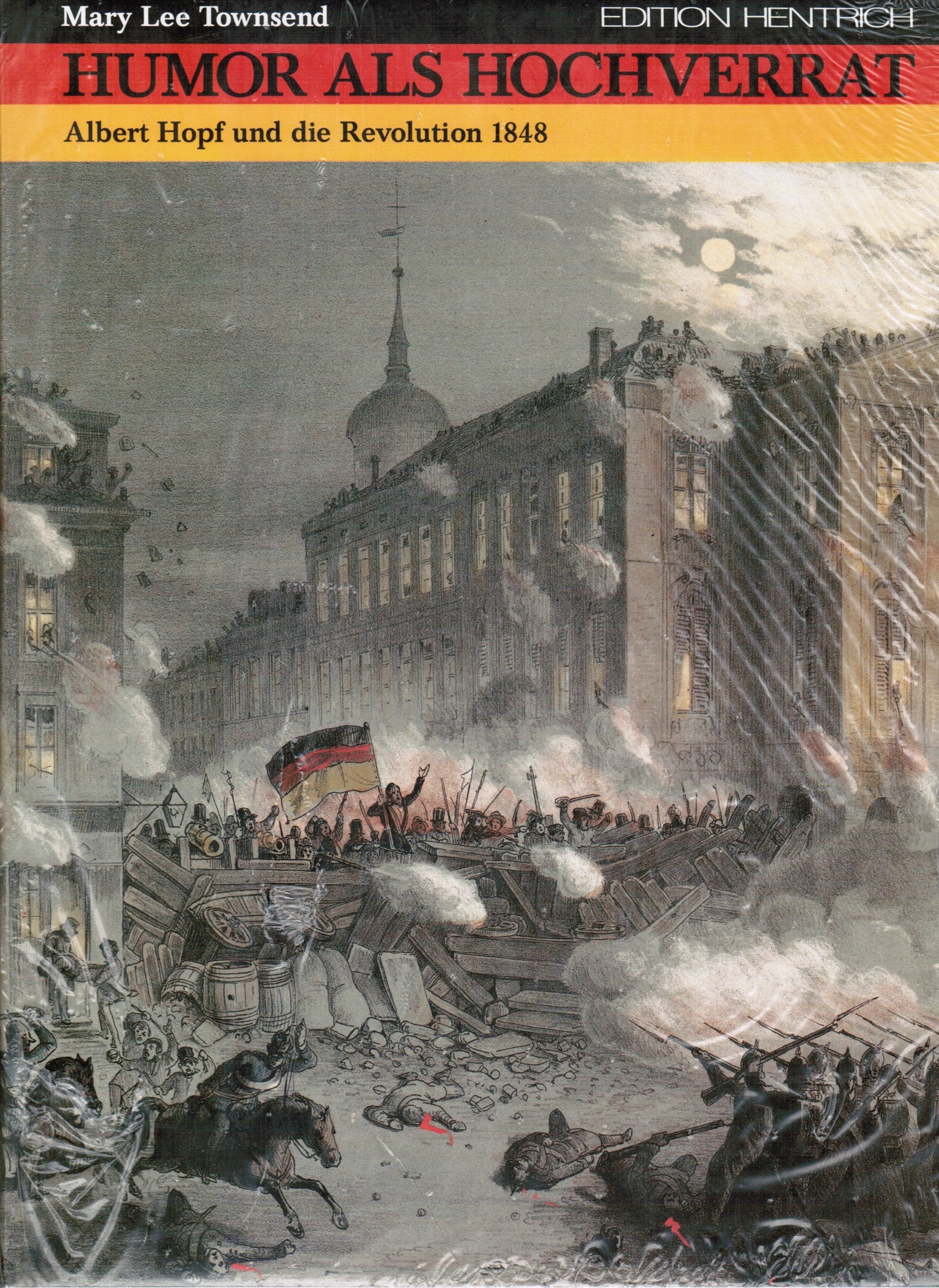 Humor als Hochverrat: Albert Hopf und die Revolution 1848 German history