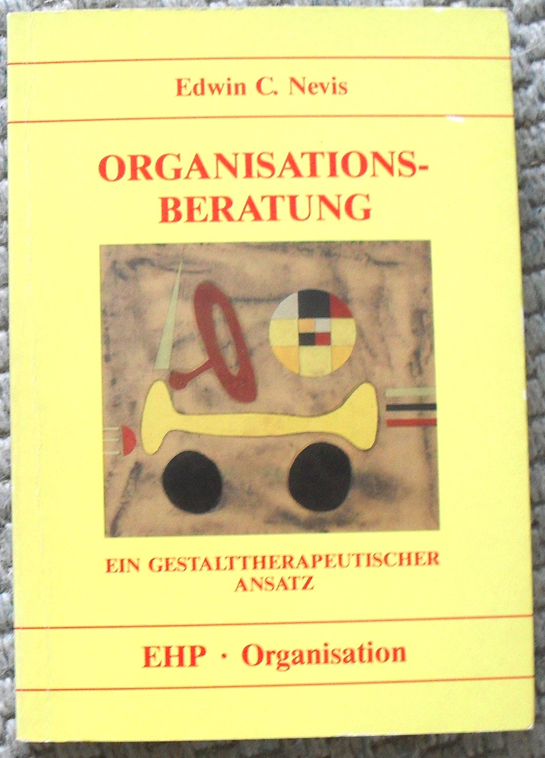 Organisationsberatung: Ein gestalttherapeutischer Ansatz (EHP-Organisation) Law