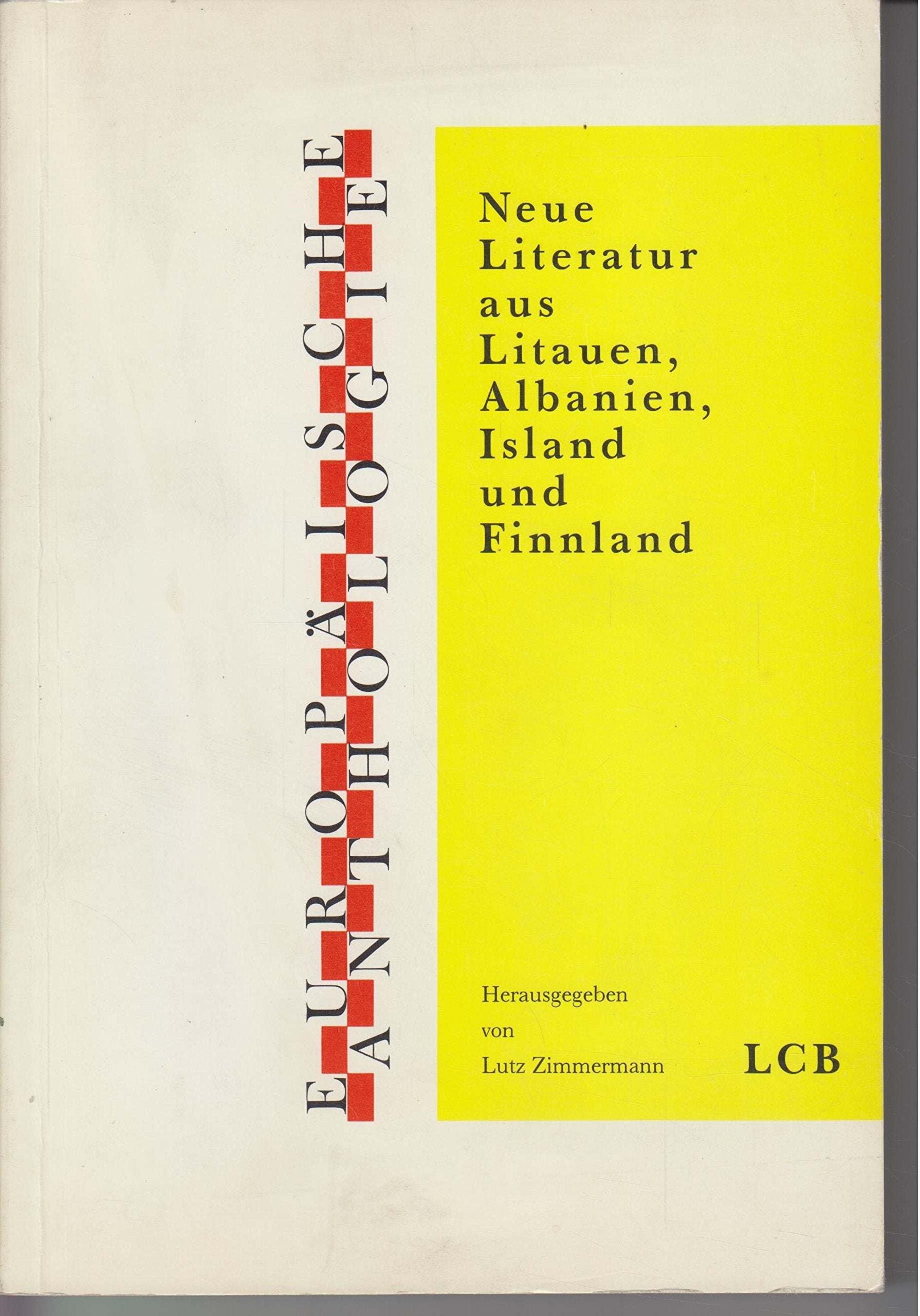Europäische Anthologie: Neue Literatur aus Litauen, Albanien, Island und Finnland Books