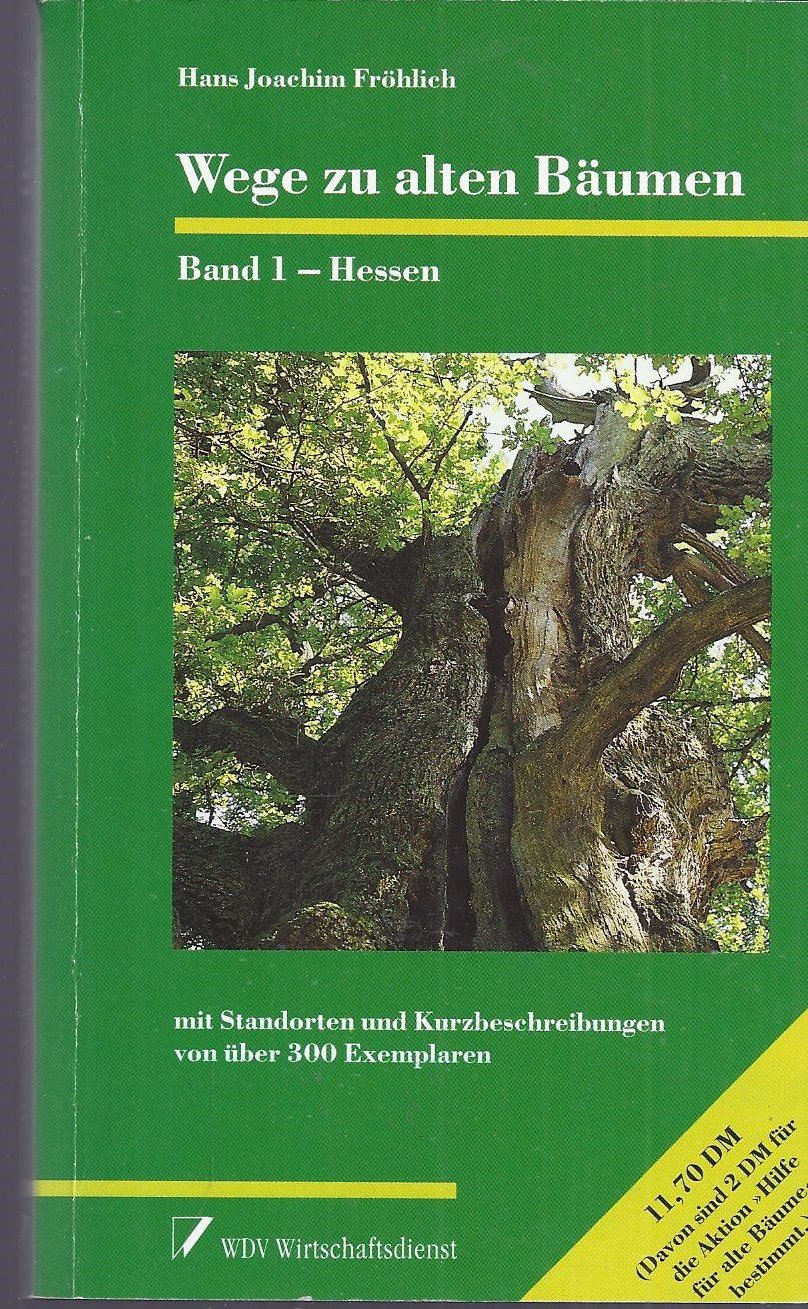 Wege zu alten Bäumen - Band 1 - Hessen Books