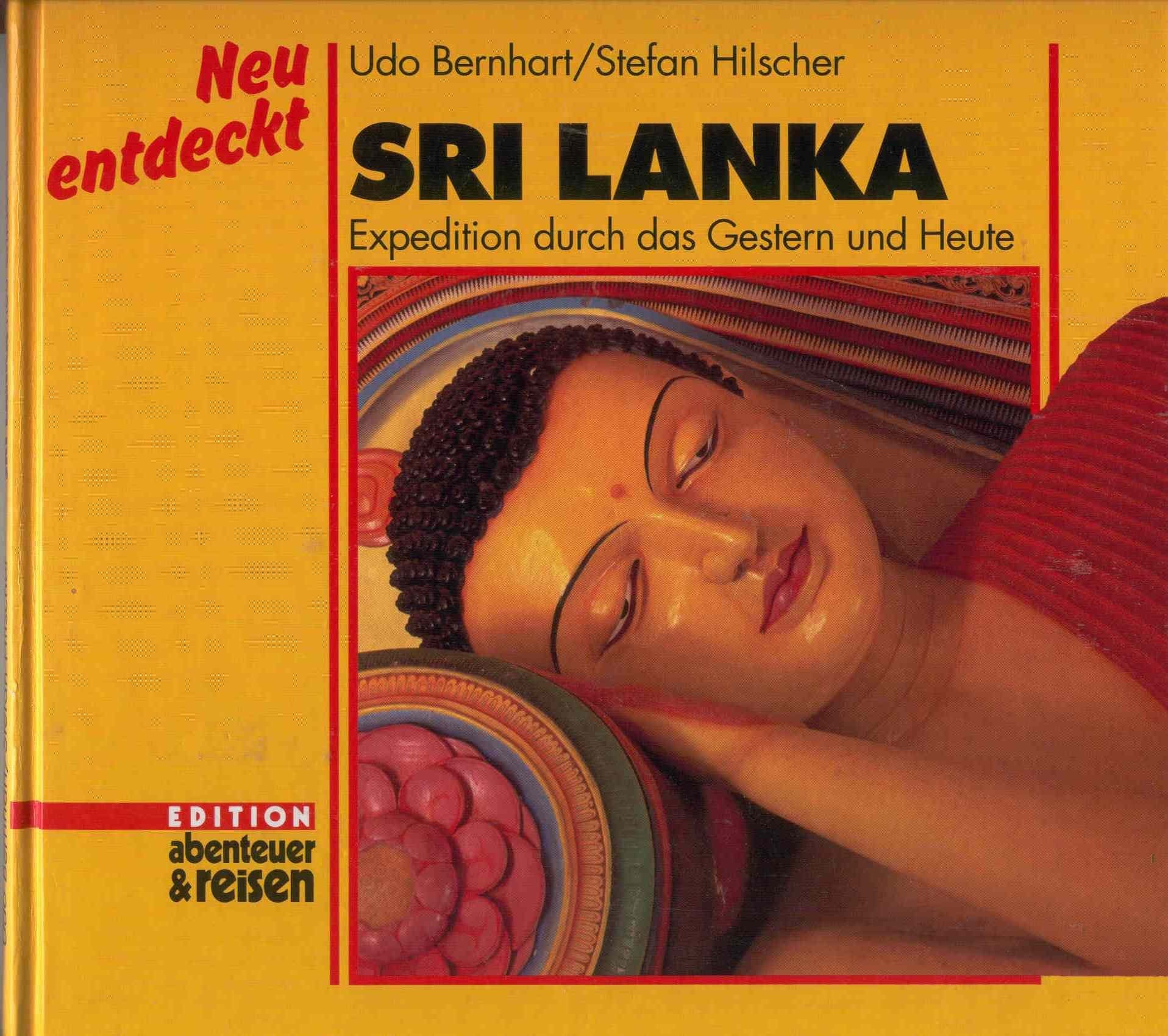 Neu entdeckt - Sri Lanka. Expeditionen durch das Gestern und Heute Books
