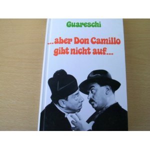 aber Don Camillo gibt nicht auf ... Books