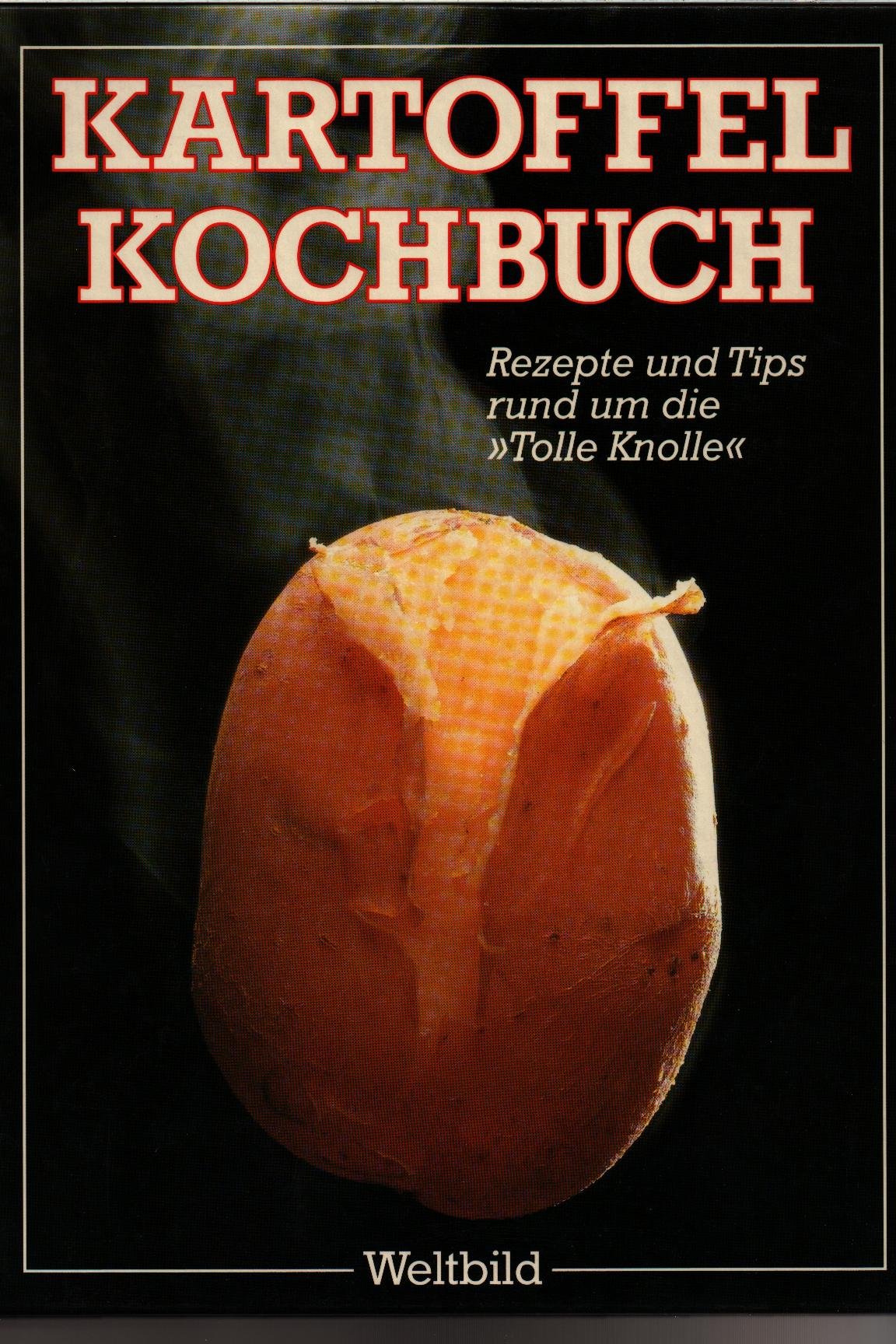 Kartoffeln Kochbuch. Rezepte und Tips rund um die Knolle book