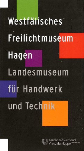 Westfälisches Freilichtmuseum Hagen - Landesmuseum für Handwerk und Technik Books