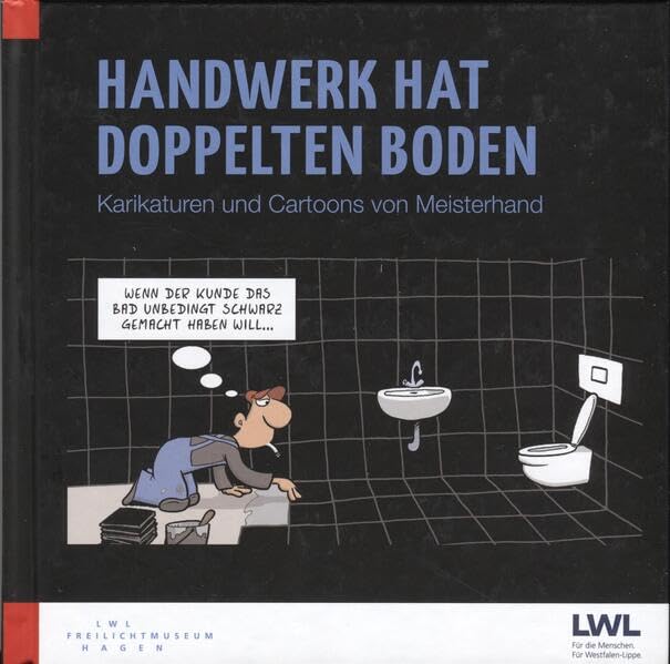 Handwerk hat doppelten Boden: Karikaturen und Cartoons von Meisterhand Books