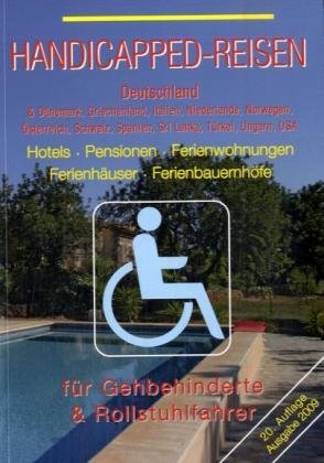 Handicapped-Reisen: Hotels, Pensionen, Ferienwohnungen für Rollstuhlfahrer und Gehbehinderte Leisure, Home & Garden