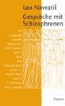 Gespräche mit Schizophrenen: Die Gugginger Künstler Ernst Herbeck, August Walla, Oswald Tschirtner und andere Medicine