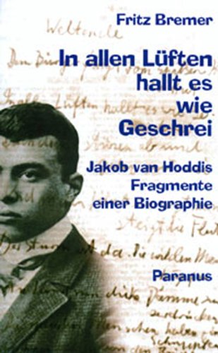 In allen Lüften hallt es wie Geschrei: Jakob van Hoddis - Fragmente einer Biographie: Jakob van Hoddis, Fragmente einer Biografie Memories