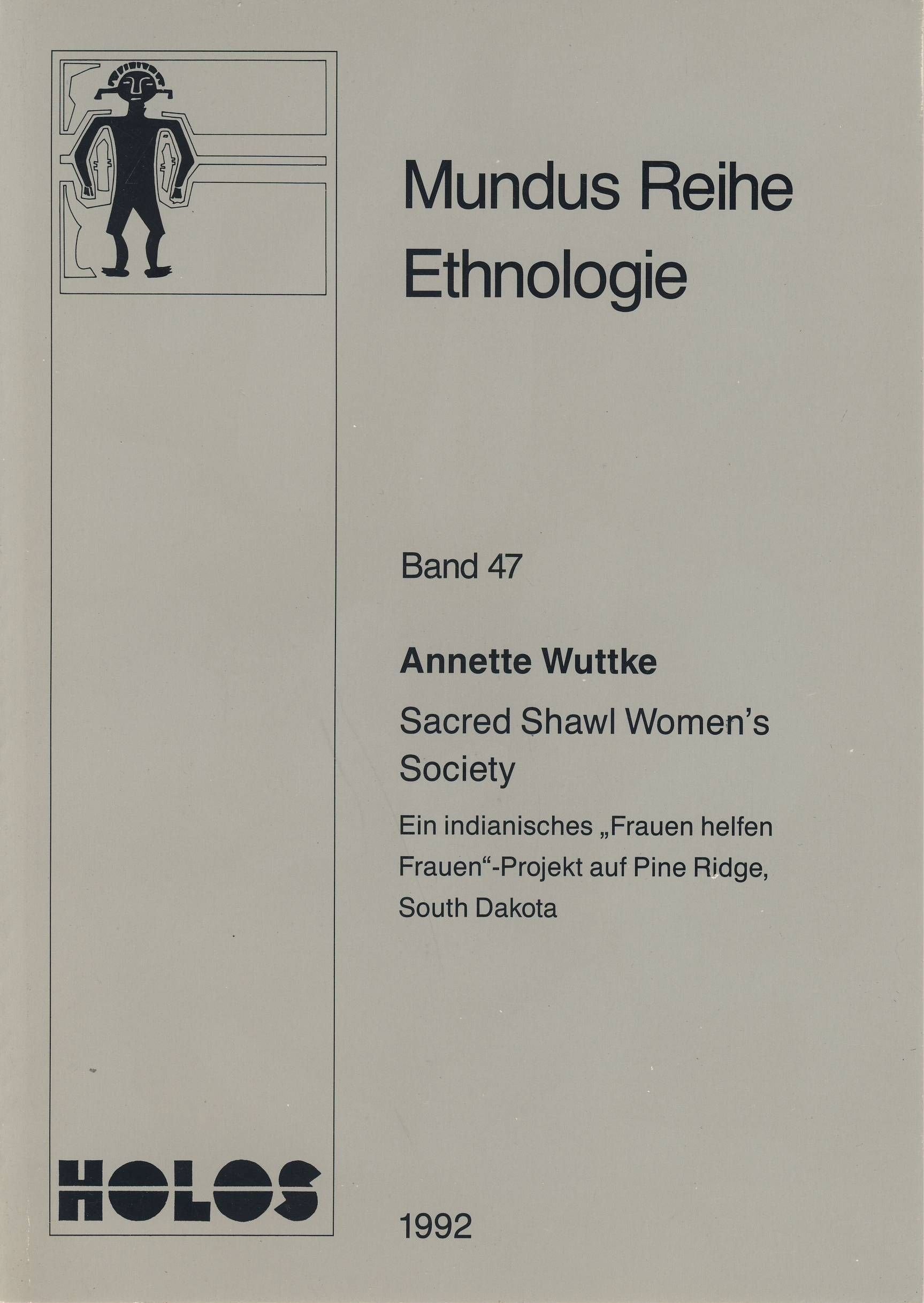 Sacred Shawl Women's Society. Ein indianisches "Frauen helfen Frauen"-Projekt auf Pine Ridge, South Dakota Books
