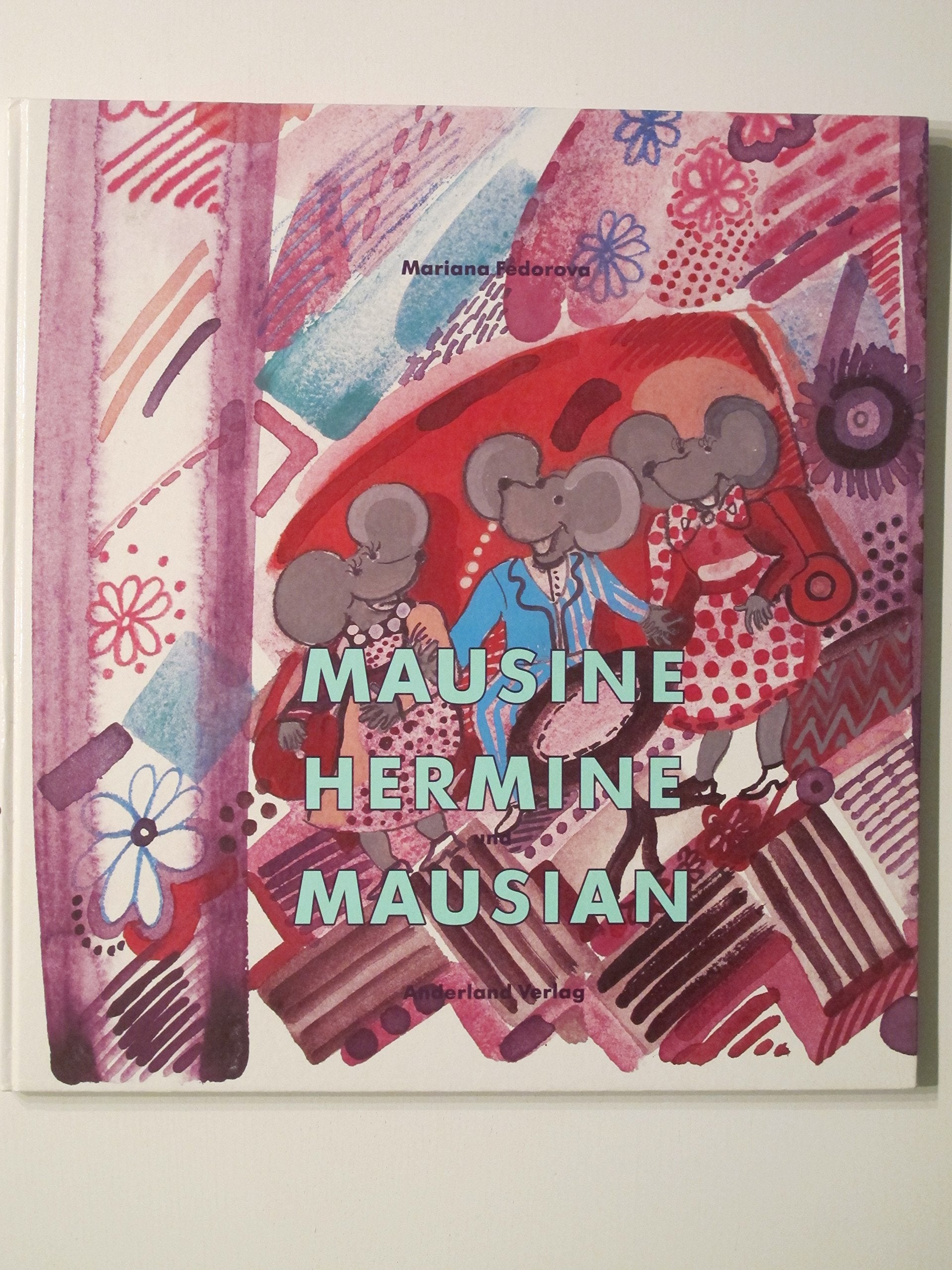 Mausine, Hermine und Mausian Books