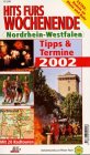 Hits fürs Wochenende Nordrhein-Westfalen 2002 - Bücken, Hubert book