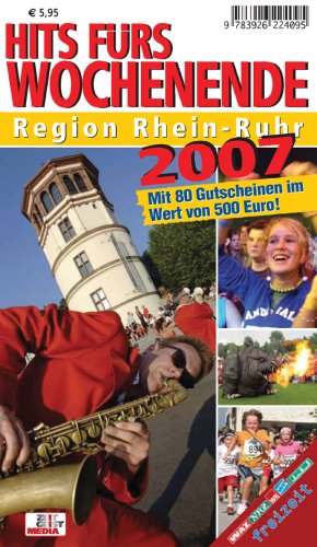 Hits fürs Wochenende Region Rhein-Ruhr 2007. Tipps und Termine. Leisure, Home & Garden