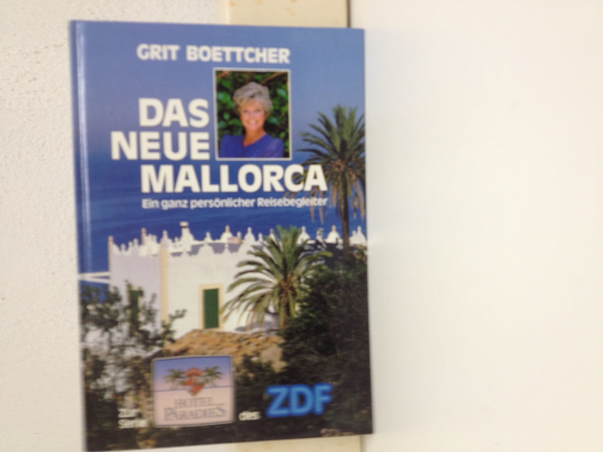Das neue Mallorca. Ein ganz persönlicher Reisebegleiter Travel