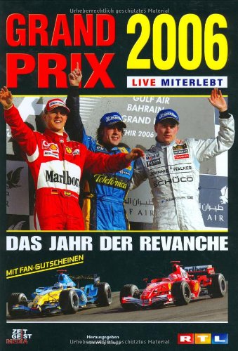 Grand Prix 2006 - live miterlebt Leisure & Fun