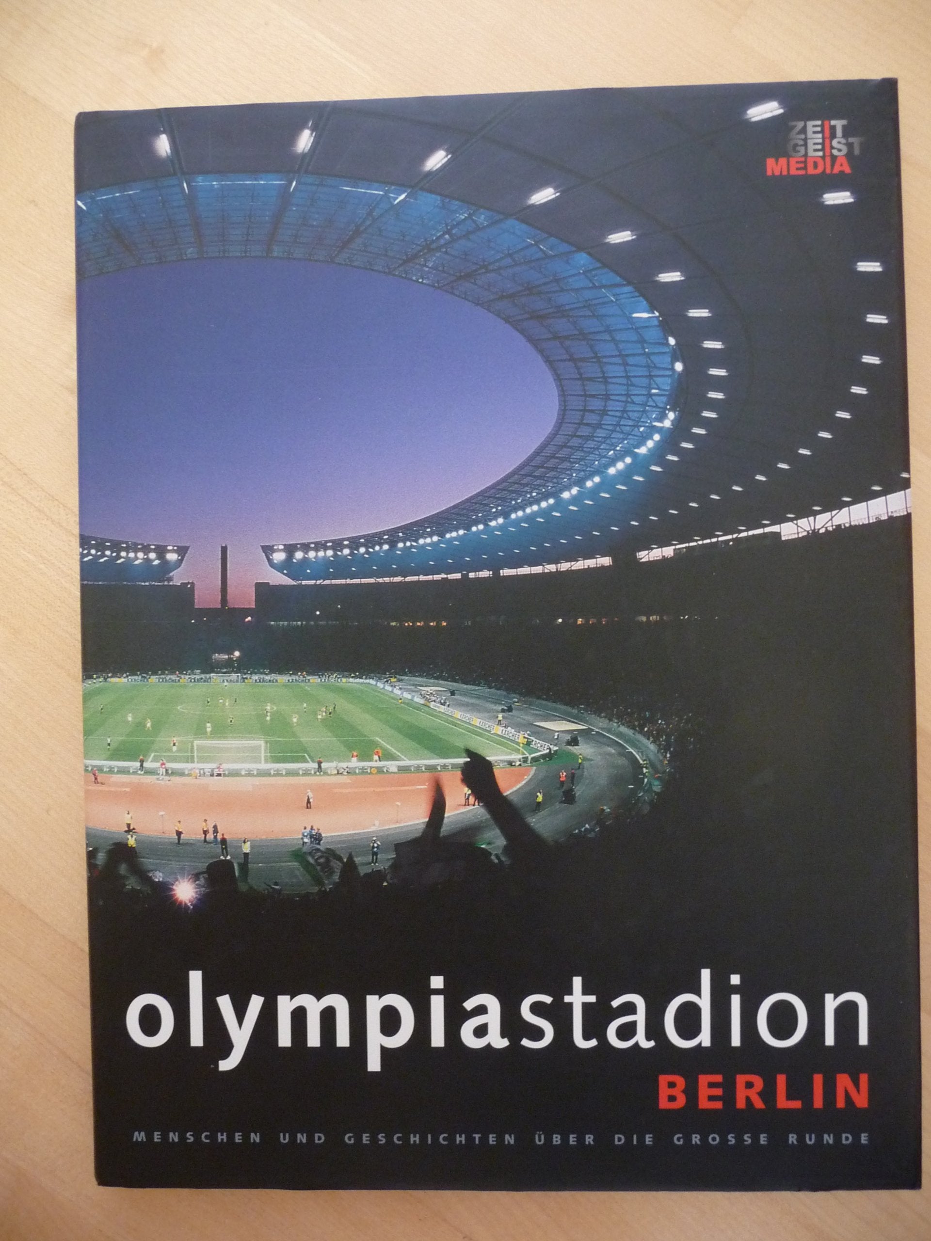 Olympiastadion Berlin - Menschen und Geschichten über die Große Runde Leisure & Fun
