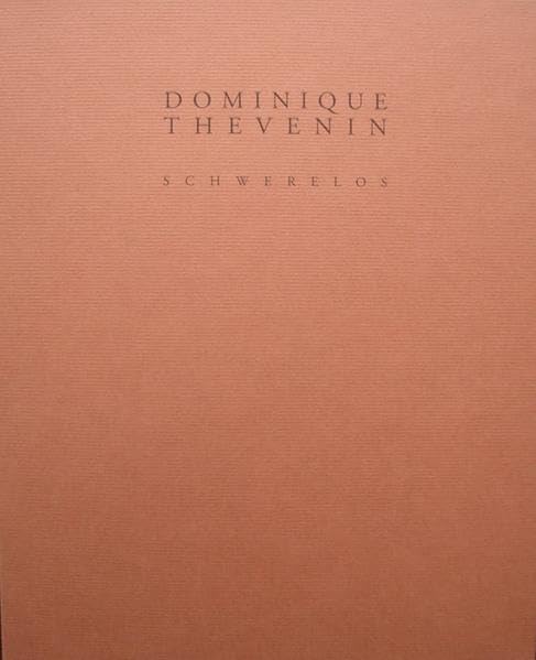 Dominique Thevenin - schwerelos Books