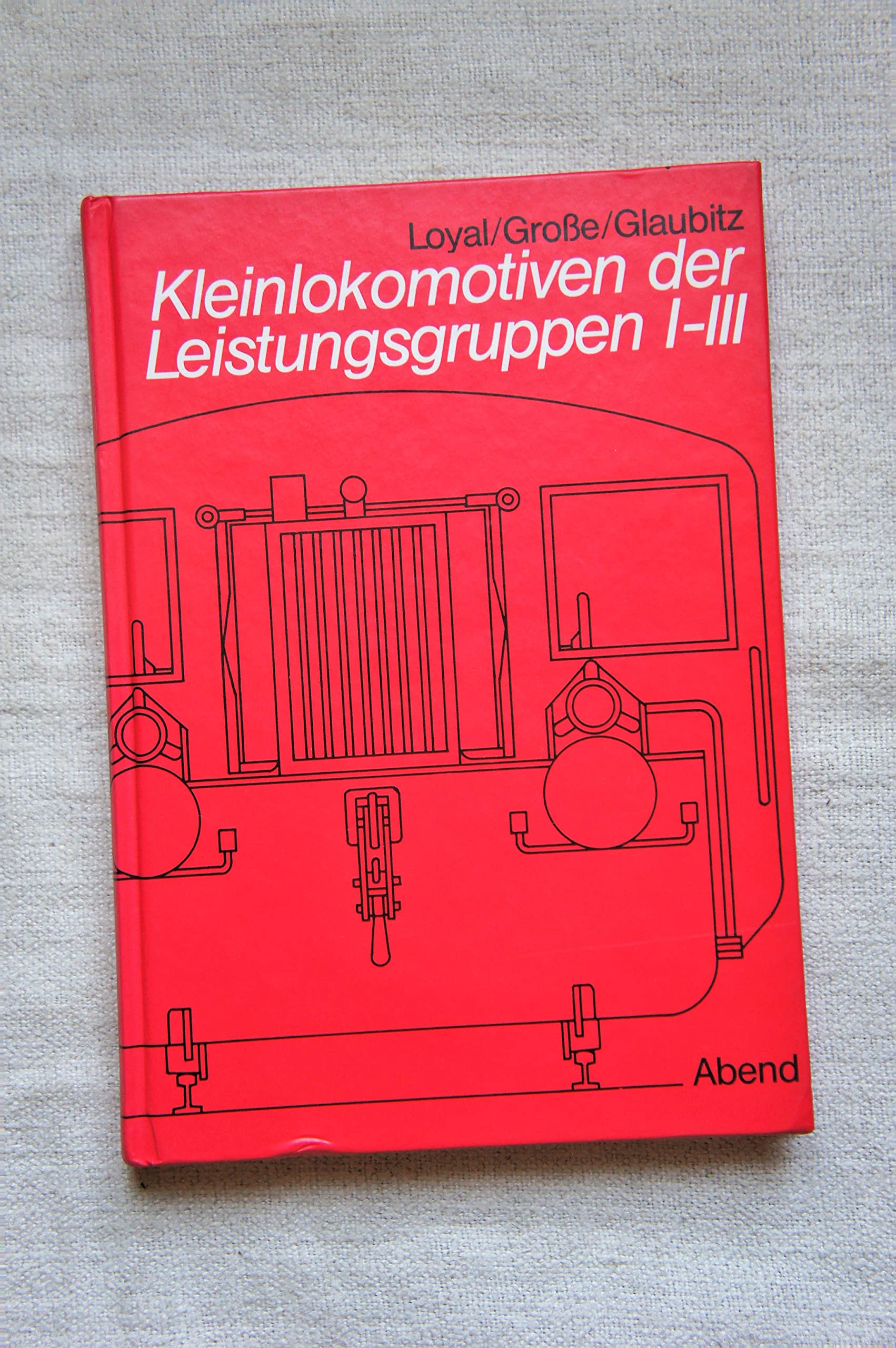 Kleinlokomotiven der Leistungsgruppen I-III Business & Technology