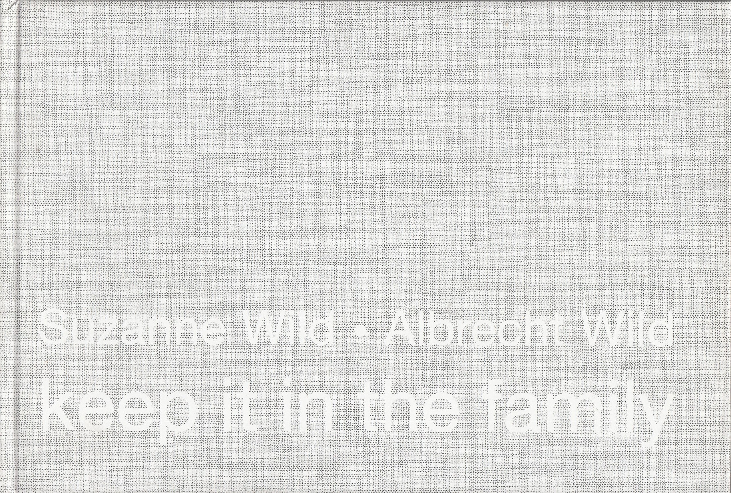 Suzanne Wild, Albrecht Wild: Keep it in the family Film, Art & Culture