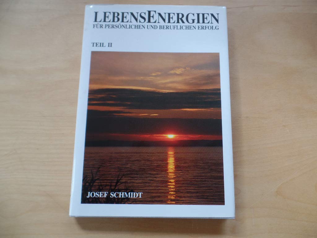 Lebensenergien für persönlichen und beruflichen Erfolg; Teil: Teil 2. Books