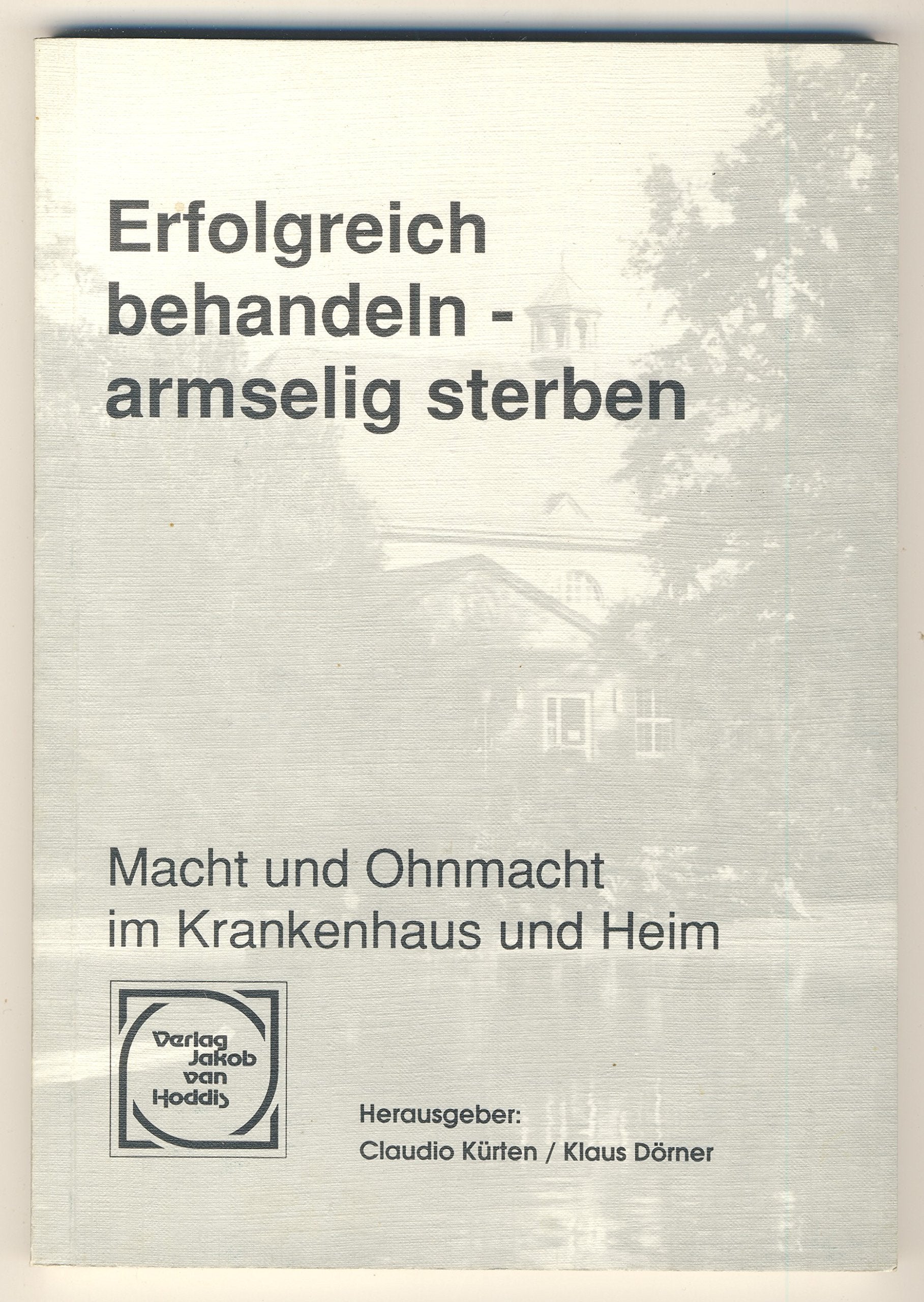 Erfolgreich behandeln - armselig sterben Medicine